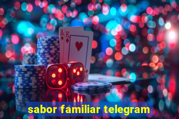 sabor familiar telegram